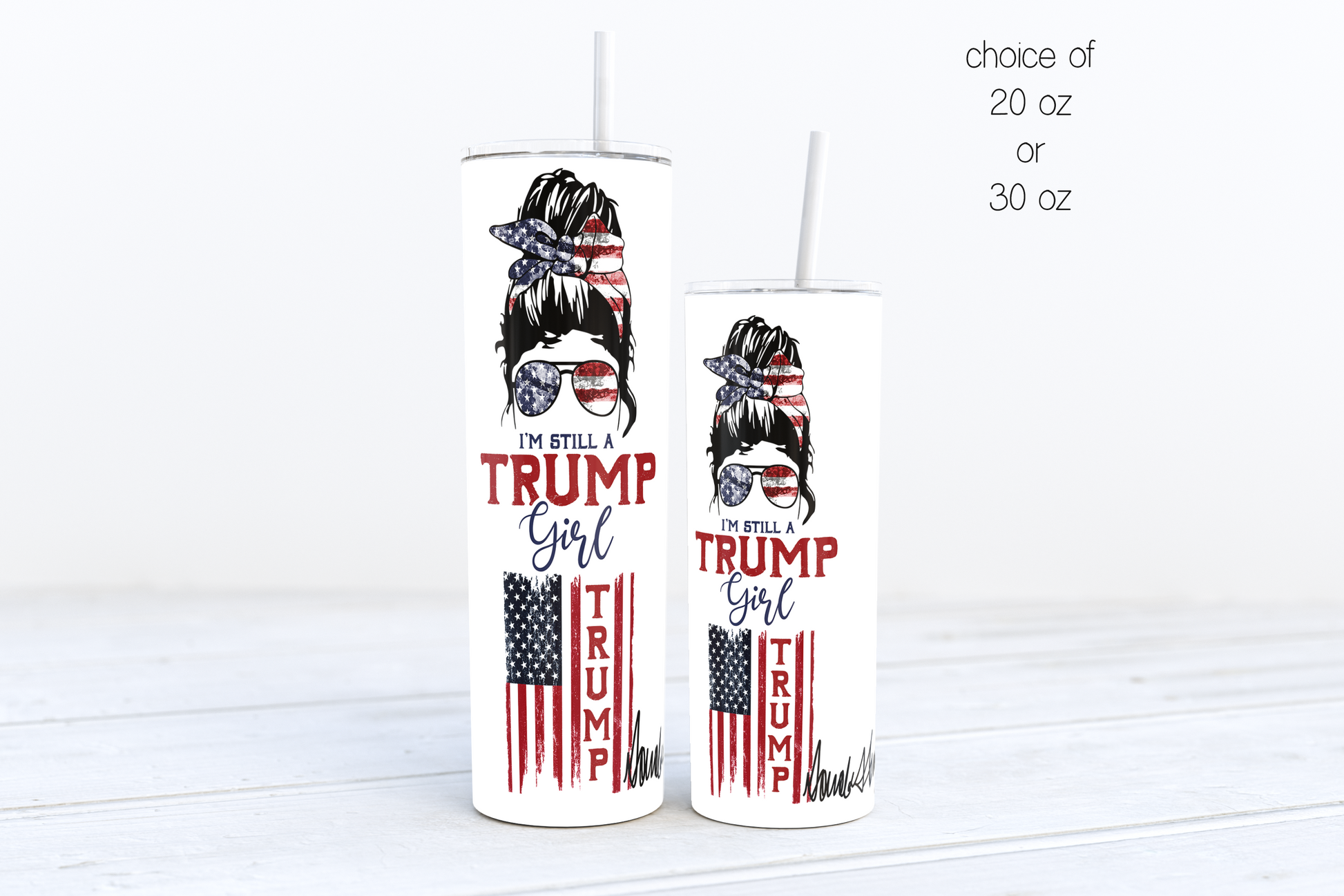 still a trump girl thermal tumbler Dollys Print Shop LLC